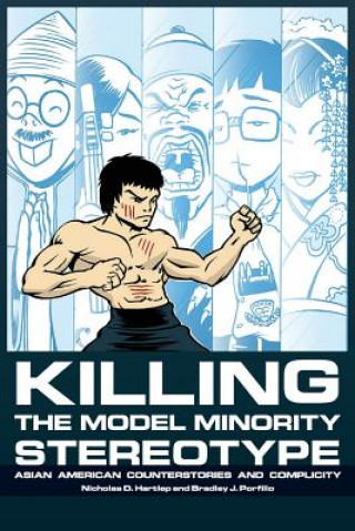 Book Killing the Model Minority Stereotype Nicholas D. Hartlep