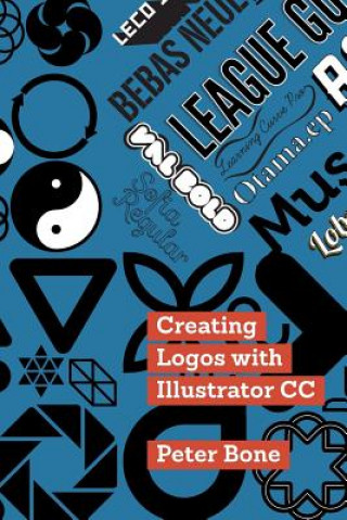 Könyv Creating Logos with Illustrator CC Peter Bone