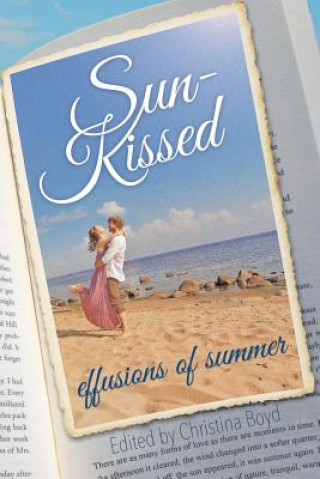 Book Sun-Kissed Effusions of Summer Christina Boyd