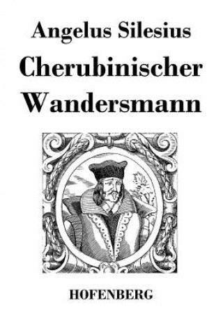 Kniha Cherubinischer Wandersmann Angelus Silesius