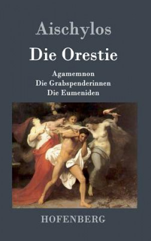 Kniha Die Orestie Aischylos