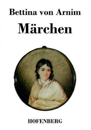 Kniha Marchen Bettina Von Arnim