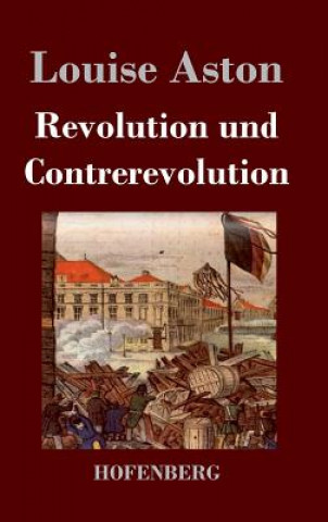 Knjiga Revolution und Contrerevolution Louise Aston