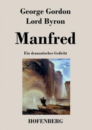 Книга Manfred George Gordon Lord Byron