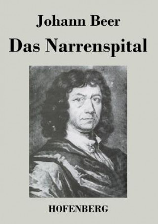 Kniha Narrenspital Johann Beer