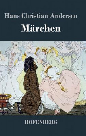 Könyv Marchen Hans Christian Andersen