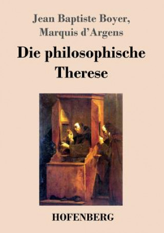 Kniha philosophische Therese Jean Baptiste Boyer Marquis D' Argens