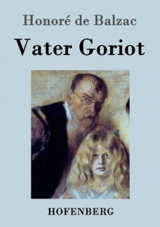 Kniha Vater Goriot Honoré De Balzac