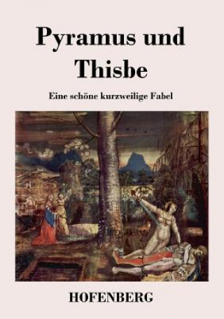 Kniha Pyramus und Thisbe Anonym