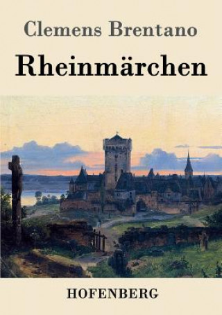 Книга Rheinmarchen Clemens Brentano