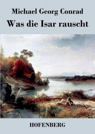 Carte Was die Isar rauscht Michael Georg Conrad