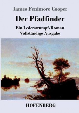 Könyv Der Pfadfinder James Fenimore Cooper