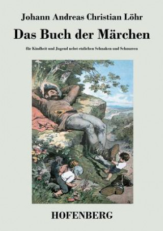 Книга Buch der Marchen Johann Andreas Christian Lohr