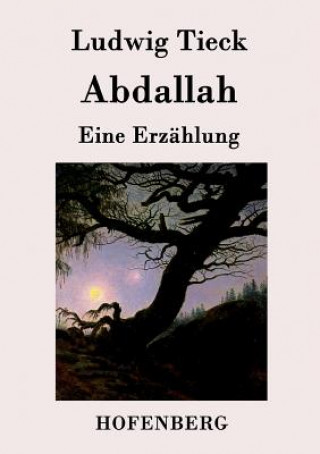 Buch Abdallah Ludwig Tieck