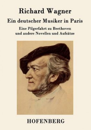 Kniha deutscher Musiker in Paris Richard Wagner