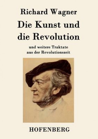 Kniha Kunst und die Revolution Richard Wagner