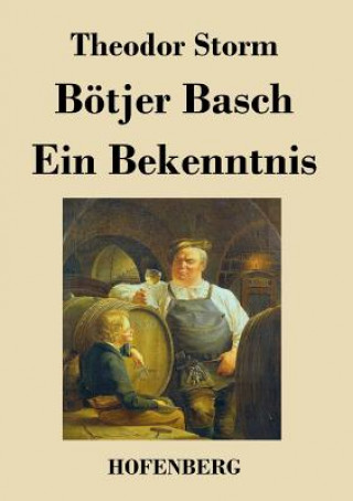 Βιβλίο Boetjer Basch / Ein Bekenntnis Theodor Storm