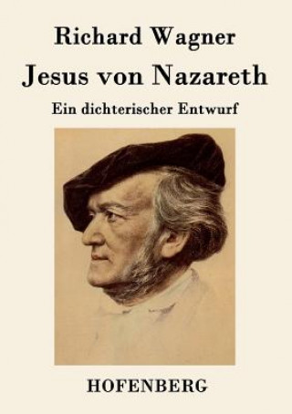 Книга Jesus von Nazareth Richard Wagner