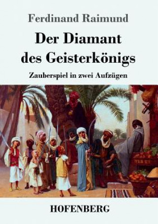 Kniha Diamant des Geisterkoenigs Ferdinand Raimund