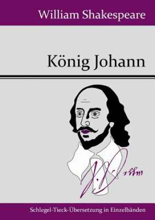 Kniha Koenig Johann William Shakespeare