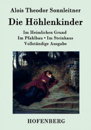 Książka Hoehlenkinder Alois Theodor Sonnleitner