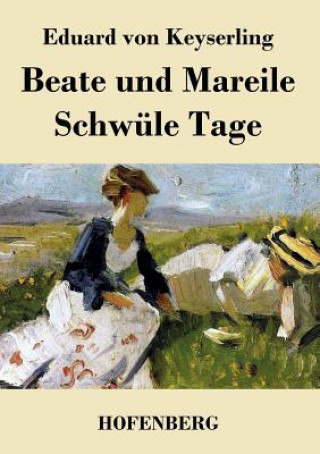 Książka Beate und Mareile / Schwule Tage Eduard Von Keyserling