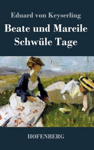 Książka Beate und Mareile / Schwule Tage Eduard Von Keyserling