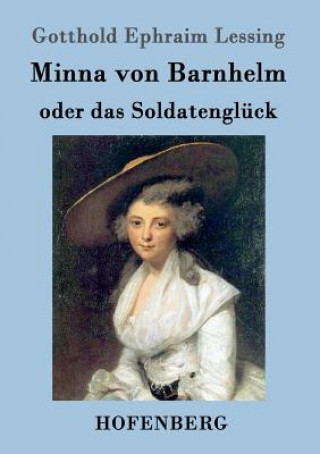 Buch Minna von Barnhelm, oder das Soldatengluck Gotthold Ephraim Lessing