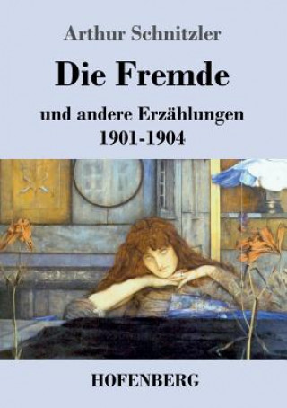 Kniha Fremde Arthur Schnitzler