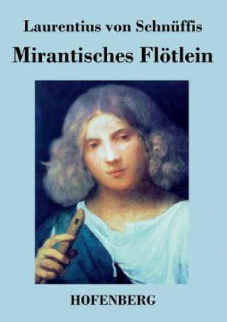 Kniha Mirantisches Floetlein Laurentius Von Schnuffis