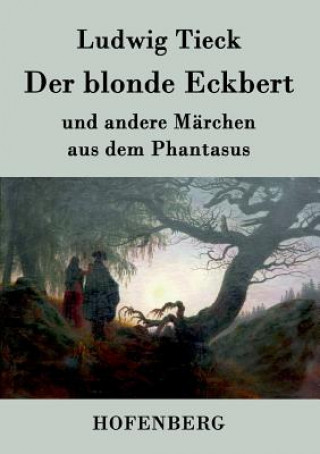 Kniha blonde Eckbert Ludwig Tieck