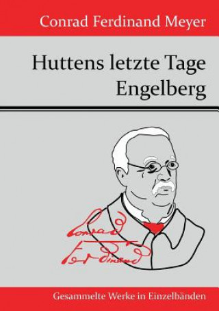 Carte Huttens letzte Tage / Engelberg Conrad Ferdinand Meyer