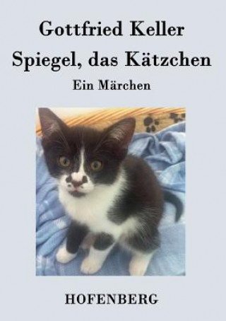 Książka Spiegel, das Katzchen Gottfried Keller