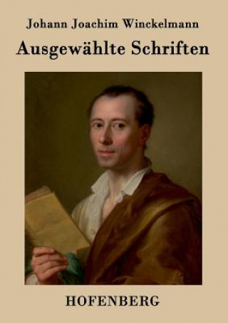 Libro Ausgewahlte Schriften Johann Joachim Winckelmann