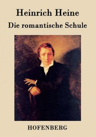 Kniha romantische Schule Heinrich Heine