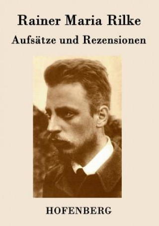 Książka Aufsatze und Rezensionen Rainer Maria Rilke