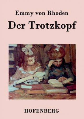 Buch Trotzkopf Emmy Von Rhoden