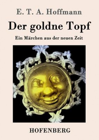 Könyv goldne Topf E. T. A. Hoffmann