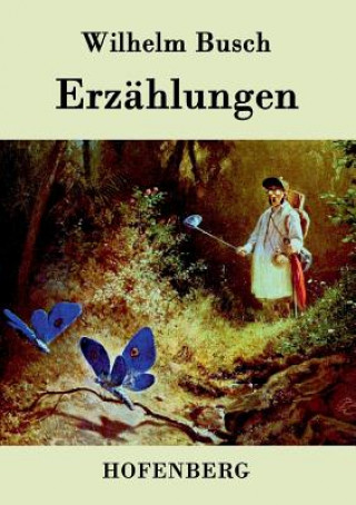 Книга Erzahlungen Wilhelm Busch
