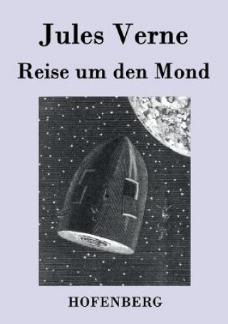 Kniha Reise um den Mond Jules Verne