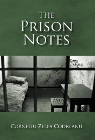 Kniha Prison Notes Corneliu Zelea Codreanu