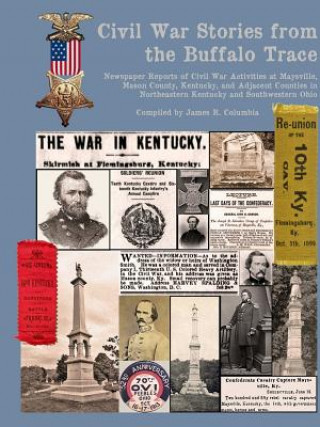 Carte Civil War Stories from the Buffalo Trace James R. Columbia