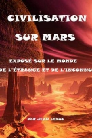 Könyv Civilisation Sur Mars Jean Leduc