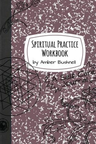 Книга Spiritual Practice Workbook Amber Bushnell