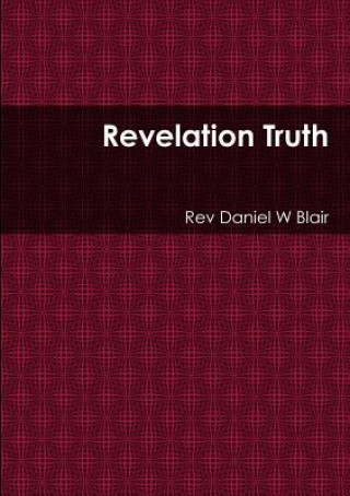 Książka Revelation Truth Daniel W. Blair