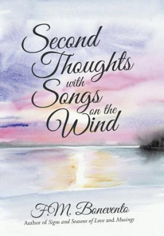 Книга Second Thoughts with Songs on the Wind F M Bonevento