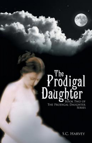 Kniha Prodigal Daughter S C Harvey