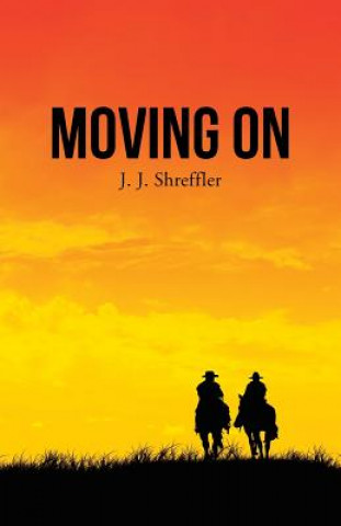 Knjiga Moving On J J Shreffler