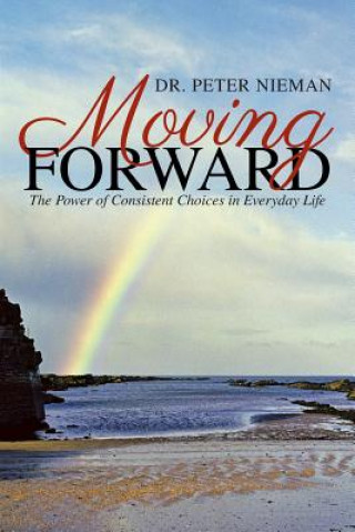 Könyv Moving Forward Dr Peter Nieman