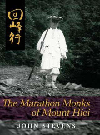 Könyv Marathon Monks of Mount Hiei Stevens